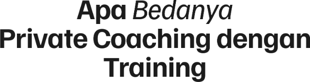 1750703027379-Apa Bedanya Private Coaching dengan Training